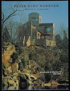 Seller image for Peter Kurt Woerner Architect & Builder for sale by Bluestocking Books