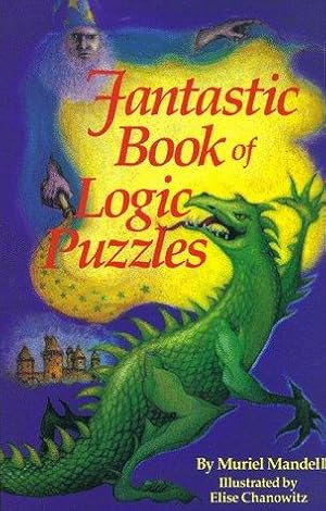 Bild des Verkufers fr Fantastic Logic Puzzles zum Verkauf von WeBuyBooks