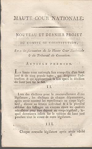 Image du vendeur pour Haute Cour Nationale Nouveau et dernier projet du Comit de Constitution, sur la formation de la Haute Cour nationale & du Tribunal de cassation. mis en vente par PRISCA