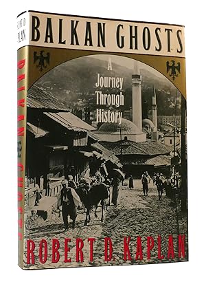 Imagen del vendedor de BALKAN GHOSTS: A JOURNEY THROUGH HISTORY a la venta por Rare Book Cellar