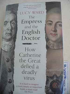 The Empress and the English Doctor: How Catherine the Great defied a deadly virus