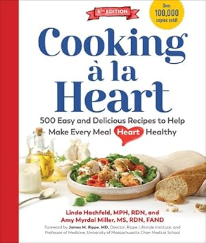 Seller image for Cooking   La Heart : 500 Easy and Delicious Recipes to Support Heart Health at Every Meal for sale by GreatBookPricesUK