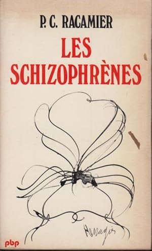 Image du vendeur pour Les schizophrnes copy signed to PIERRE LUQUET mis en vente par PRISCA