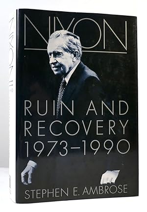 Image du vendeur pour NIXON Ruin and Recovery 1973-1990 mis en vente par Rare Book Cellar