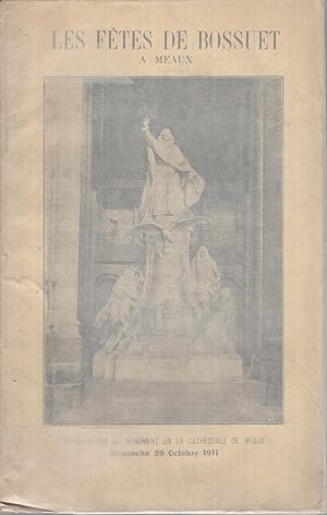 Seller image for Les Ftes du 29 octobre 1911  Meaux en l'honneur de Bossuet. for sale by PRISCA