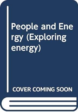 Seller image for People and Energy (Exploring energy) for sale by WeBuyBooks