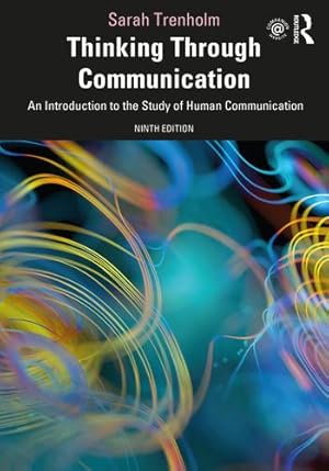 Seller image for Thinking Through Communication: An Introduction to the Study of Human Communication by Trenholm, Sarah [Paperback ] for sale by booksXpress
