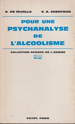 Immagine del venditore per Pour une psychanalyse de l'alcoolisme venduto da PRISCA