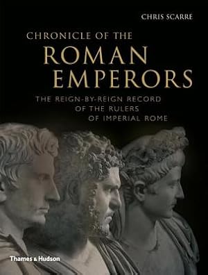 Imagen del vendedor de Chronicle of the Roman Emperors: The Reign-By-Reign Record of the Rulers of Imperial Rome (Paperback or Softback) a la venta por BargainBookStores