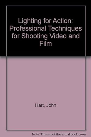 Bild des Verkufers fr Lighting for Action: Professional Techniques for Shooting Video and Film zum Verkauf von WeBuyBooks