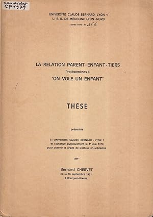 Image du vendeur pour La relation parent-enfant-tiers : prolgomnes  'on vole un enfant' mis en vente par PRISCA