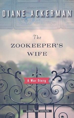 Seller image for The Zookeeper's Wife: A War Story for sale by WeBuyBooks