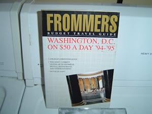 Seller image for Washington DC on 50 A Day 94 95 Frommer (Frommer's $-a-Day Guides) for sale by WeBuyBooks