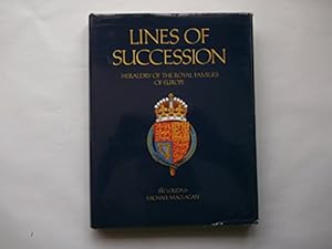 Imagen del vendedor de Lines of Succession: Heraldry of the Royal Families of Europe a la venta por WeBuyBooks