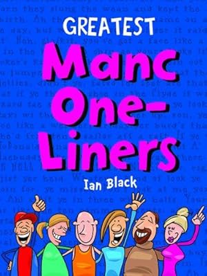 Seller image for Greatest Manc One-Liners for sale by WeBuyBooks
