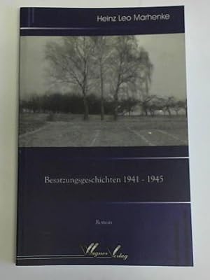 Bild des Verkufers fr Besatzungsgeschichten 1941-1945 zum Verkauf von Celler Versandantiquariat