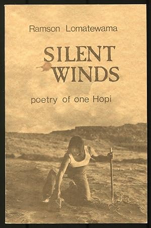 Bild des Verkufers fr Silent Winds: Poetry of One Hopi zum Verkauf von Between the Covers-Rare Books, Inc. ABAA