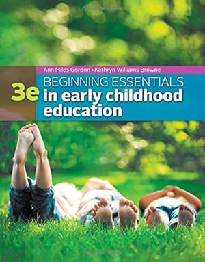 Image du vendeur pour Beginning Essentials in Early Childhood Education by Gordon, Ann M, Williams Browne, Kathryn [Paperback ] mis en vente par booksXpress