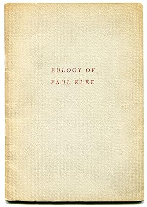 Bild des Verkufers fr Eulogy of Paul Klee zum Verkauf von Between the Covers-Rare Books, Inc. ABAA