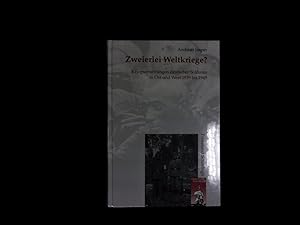 Seller image for Zweierlei Weltkriege? Kriegserfahrung Deutscher Soldaten in Ost und West 1939 Bis 1945. for sale by Antiquariat Bookfarm