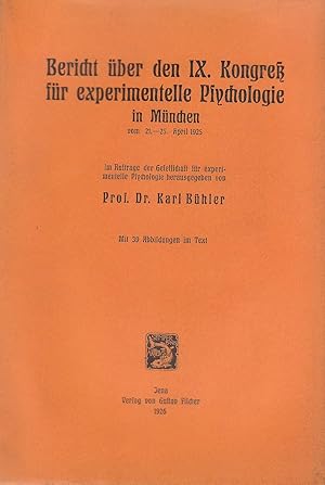 Imagen del vendedor de Bericht ber den IX. Kongress fr experimentelle Psychologie in Mnchen vom 21. - 25. April 1925 a la venta por PRISCA