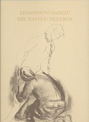 Seller image for Die Waffen des Eros oder Anthia und Habrokomas. Roman aus dem Griechischen bers. u. eingeleitet v. Bernhard Kytzler. for sale by Fundus-Online GbR Borkert Schwarz Zerfa