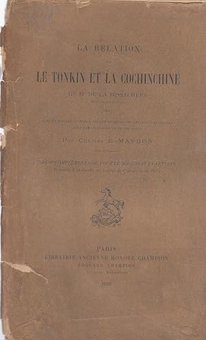Seller image for La relation sur le Tonkin et la Cochinchine de Mr de La Bissachre, missionnaire franais (1807) for sale by PRISCA