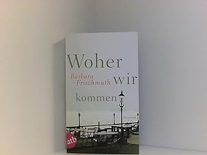 Bild des Verkufers fr Woher wir kommen: Roman zum Verkauf von Book Broker