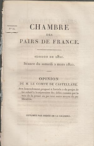 Seller image for Opinion de M. le comte de Pontcoulant : sur l'article 2 du projet de loi relatif  la rpression des dlits commis par la voie de la presse, ou par tout autre moyen de publication : Chambre des pairs de France, session de 1821, sance du samedi 2 mars 1822. for sale by PRISCA