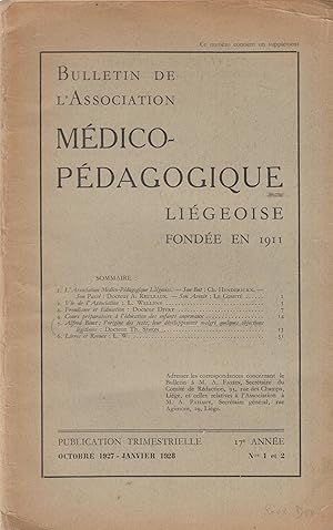 Bild des Verkufers fr Bulletin de l'Association Mdico-Pdagogique Ligeoise fonde en 1911 - 17e anne - N 1 et 2 - Octobre 1927 / Janvier 1928. zum Verkauf von PRISCA