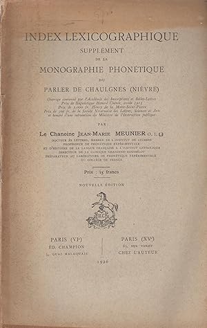 Imagen del vendedor de Index Lexicographique. Supplment de la Monographie Phontique du Parler de Chaulgnes (Nivre). a la venta por PRISCA