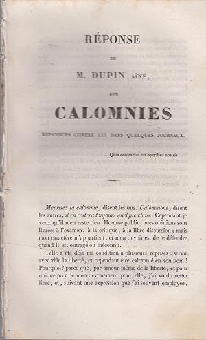 Seller image for Rponse de M. Dupin An, aux Calomnies rpandues contre lui dans quelques journaux. for sale by PRISCA