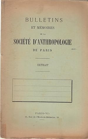 Seller image for Bulletins et Mmoires de la Socit d'Anthropologie de Paris - Extrait : Le premier programme de l'Anthropologie. for sale by PRISCA