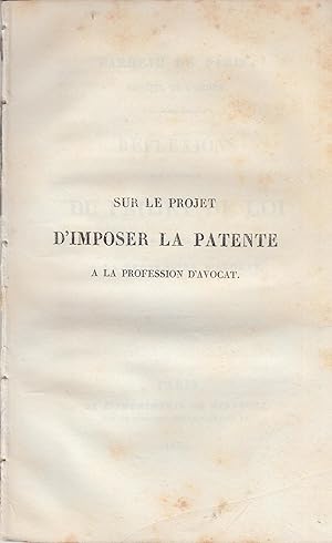 Seller image for Barreau de Paris, Conseil de l'ordre - Rflexions sur l'article du projet de loi tendant  imposer la patente  la profession d'avocat. for sale by PRISCA