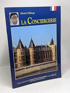 Imagen del vendedor de La conciergerie - caisse nationale des monuments historiques et des sites a la venta por crealivres