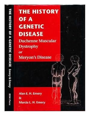 Immagine del venditore per The History of a Genetic Disease: Duchenne Muscular Dystrophy or Meryon's Disease venduto da WeBuyBooks