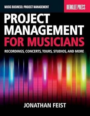 Imagen del vendedor de Project Management for Musicians (Paperback) a la venta por Grand Eagle Retail