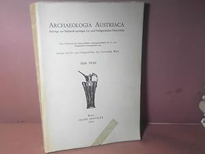Archaeologia Austriaca. Heft 59/60. Beiträge zur Paläanthropologie, Ur- und Frühgeschichte Österr...