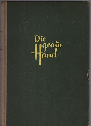 Imagen del vendedor de Die graue Hand : e. Abrechnung mit d. Bonner Geheimdienst. a la venta por Schrmann und Kiewning GbR
