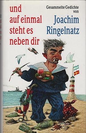 Seller image for Und auf einmal steht es neben dir : gesammelte Gedichte. for sale by Schrmann und Kiewning GbR