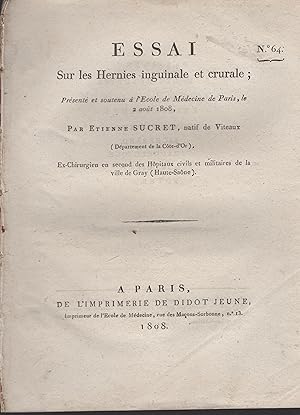 Imagen del vendedor de Essai sur les Hernies inguinale et crurale ; Prsent et soutenu  l'cole de Mdecine de Paris, le 2 aot 1808. a la venta por PRISCA