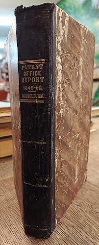 Report of the Commissioner of Patents, for the Year 1849-1950 (Part II Agriculture)