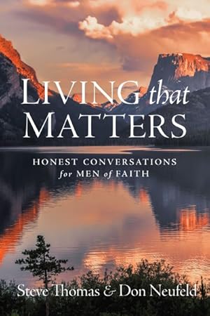 Seller image for Living That Matters : Honest Conversations for Men of Faith for sale by GreatBookPrices