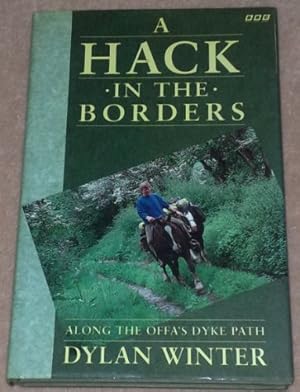 Bild des Verkufers fr A Hack in the Borders: Along the Offa's Dyke Path zum Verkauf von WeBuyBooks