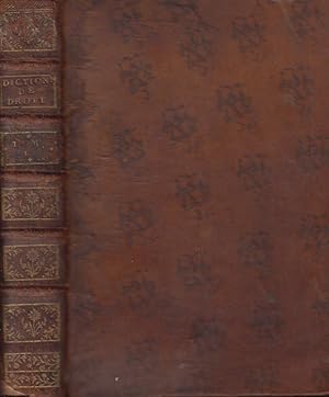 Immagine del venditore per Dictionnaire de droit et de pratique : contenant l'explication des termes de droit, d'ordonnances, de coutumes & de pratique : avec les jurisdictions de France TOME PREMIER venduto da PRISCA