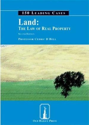 Seller image for Land: The Law of Real Property - 150 Leading Cases for sale by WeBuyBooks