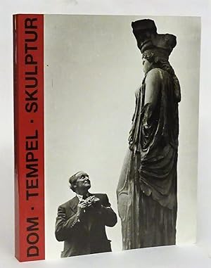 Bild des Verkufers fr Dom - Tempel - Skulptur. Architekturphotographie von Walter Hege. Kataloghandbuch Agfa Foto-Historama, Kln 1993 zum Verkauf von Der Buchfreund