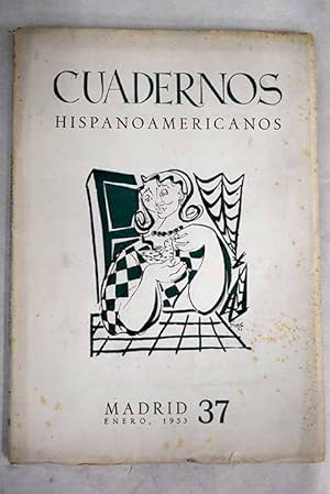 Seller image for Cuadernos Hispanoamericanos, Ao 1953, n 37:: Actitud ante "Clarn"; Cuadernos hispanoamericanos, nm. 37 (enero 1953). Brjula de actualidad; Evolucin actual de la economa europea. Sus transformaciones en la estructura y en los mecanismos econmicos a partir de 1945; Nuestro tiempo como fin del Renacimiento; Las profesiones; Siqueiros y Tamayo o la encrucijada de la pintura mexicana for sale by Alcan Libros