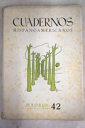 Imagen del vendedor de Cuadernos Hispanoamericanos, Ao 1953, n 42:: Cuadernos Hispanoamericanos, nm. 42 (junio 1953). "Nuestra Amrica"; La edad de las ilusiones; Una investigacin histrica sobre las primeras relaciones de Espaa con Estados Unidos; Nueva poesa de Puerto Rico; Poesa argentina de hoy; Rilke, en Andaluca; El smbolo del macrocosmos en el juicio final de Miguel ngel y la tradicin medieval; La situacin en la U.R.S.S. despus de la muerte de Stalin; Versos del domingo a la venta por Alcan Libros