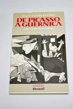 Bild des Verkufers fr De Picasso a Guernica gnalogie d'un tableau zum Verkauf von Alcan Libros